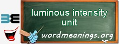 WordMeaning blackboard for luminous intensity unit